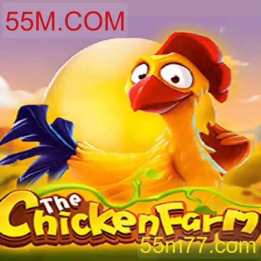 Descubra o Fascinante Jogo ChickenFarm e Sua Conexão com 55M.COM